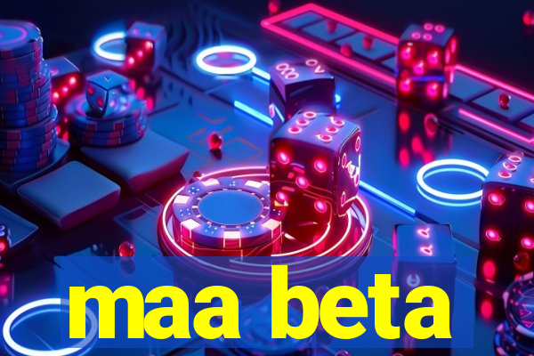 maa beta