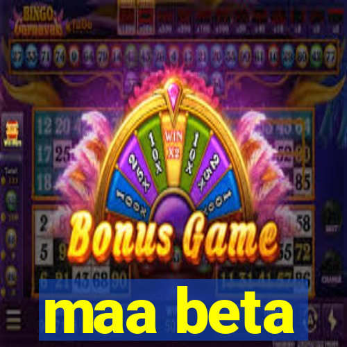 maa beta