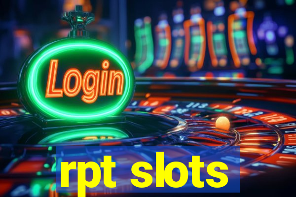 rpt slots