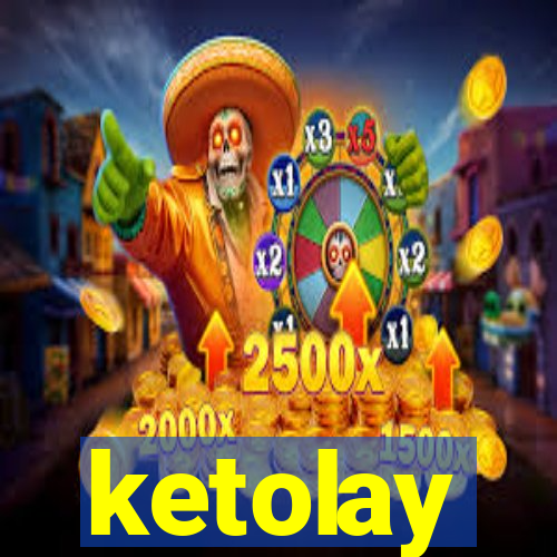 ketolay