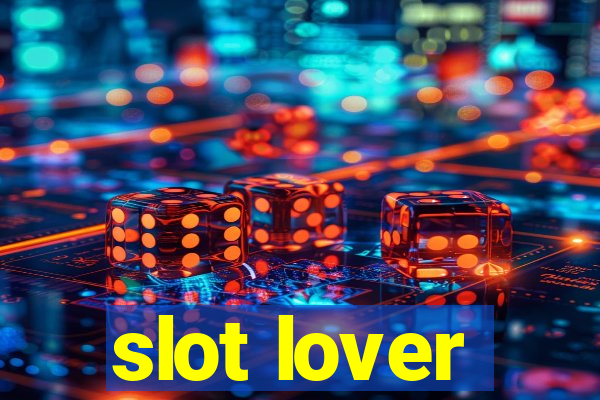 slot lover