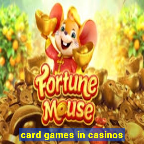 card games in casinos