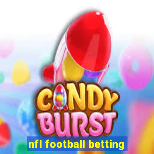 nfl football betting