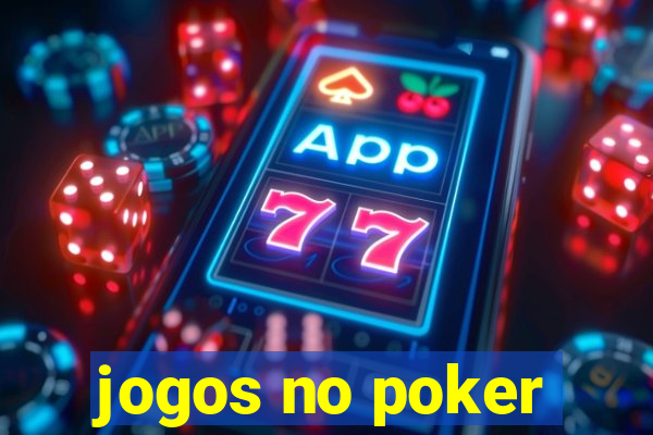 jogos no poker