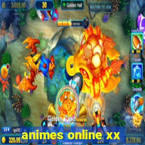 animes online xx