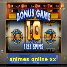 animes online xx