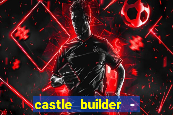 castle builder - epic slots