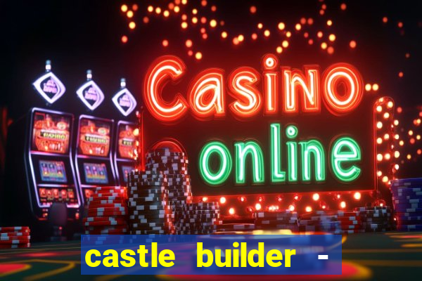 castle builder - epic slots