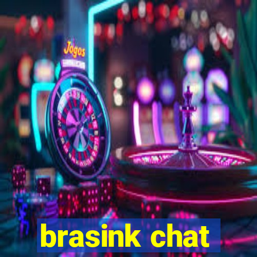 brasink chat