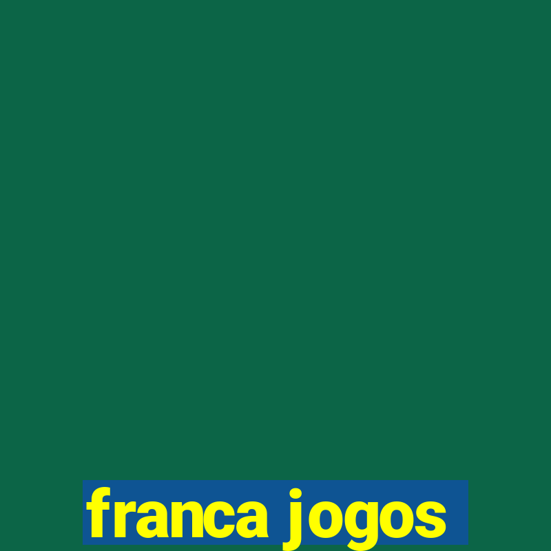 franca jogos