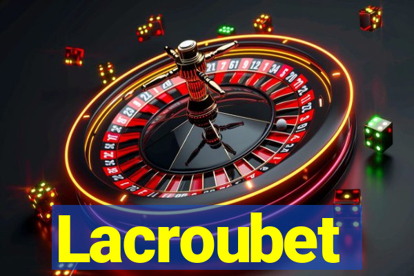 Lacroubet