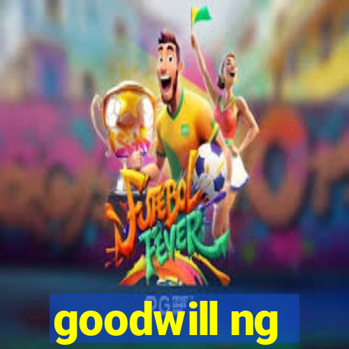 goodwill ng