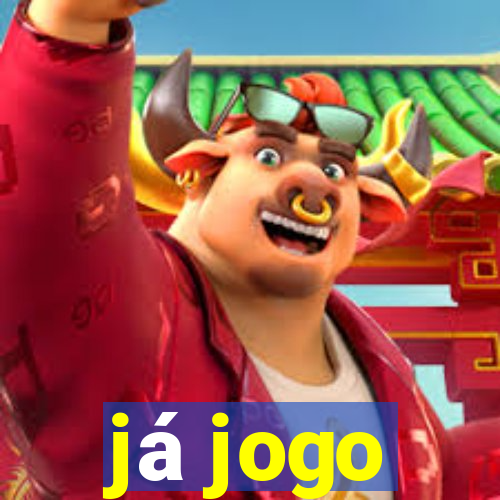 já jogo