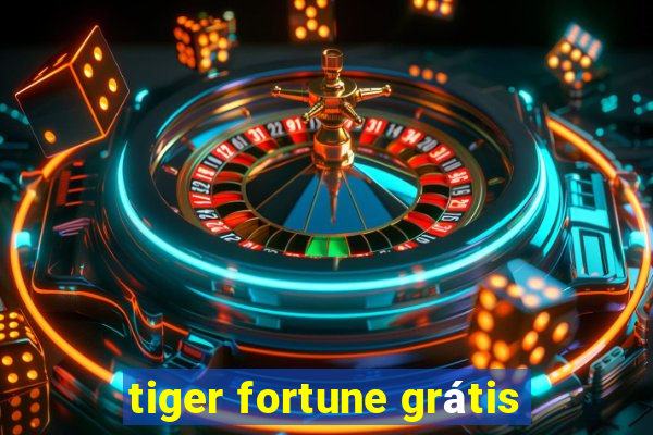 tiger fortune grátis