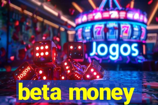 beta money