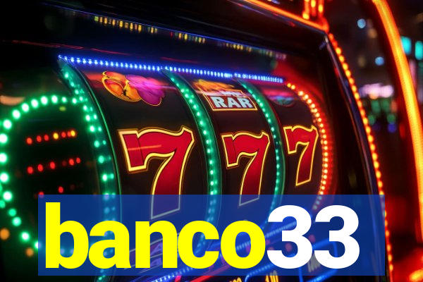 banco33