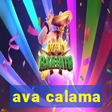 ava calama