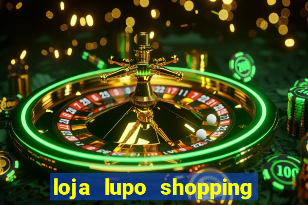 loja lupo shopping da bahia