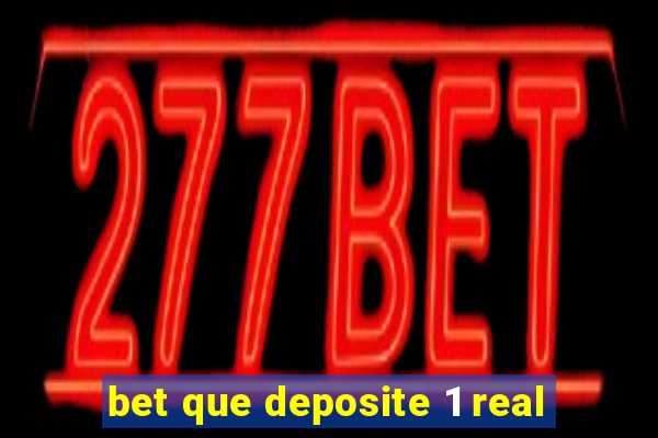 bet que deposite 1 real