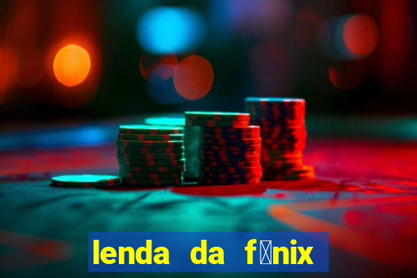 lenda da f茅nix c贸digos 2024