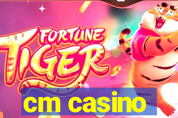 cm casino