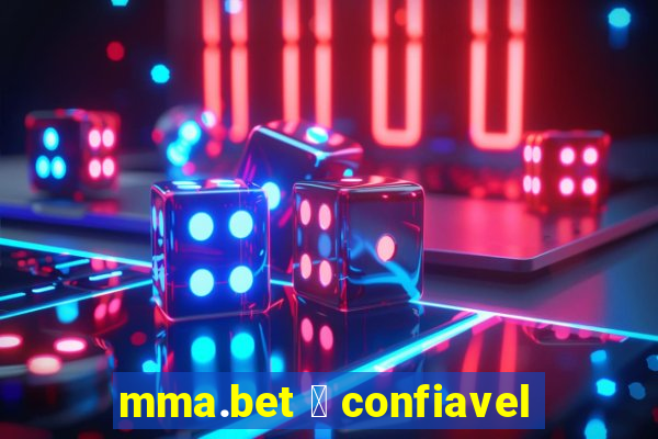 mma.bet 茅 confiavel