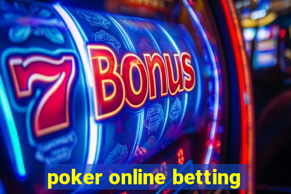 poker online betting