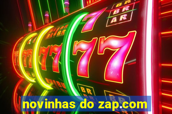 novinhas do zap.com