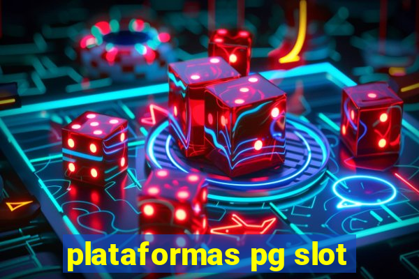 plataformas pg slot