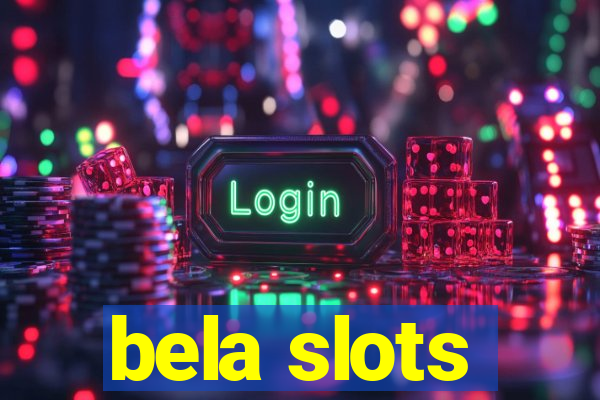 bela slots