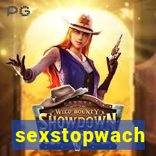 sexstopwach