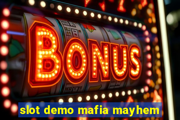 slot demo mafia mayhem