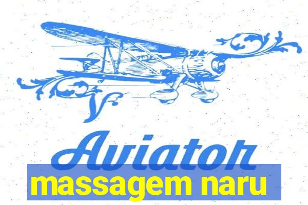 massagem naru