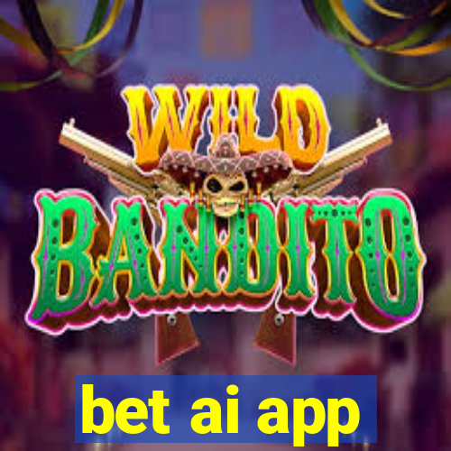 bet ai app