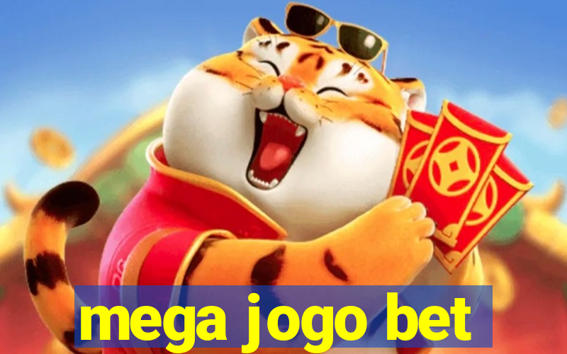 mega jogo bet