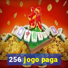 256 jogo paga