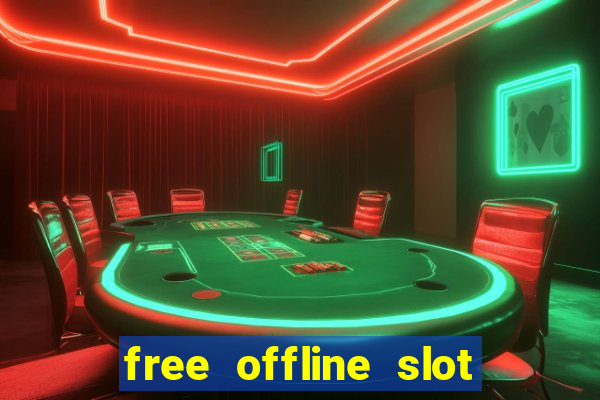 free offline slot machine games for pc