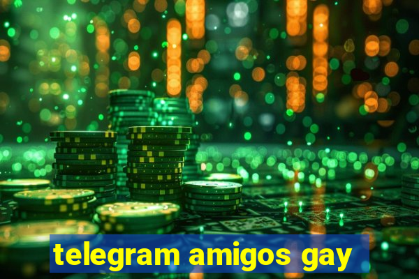 telegram amigos gay