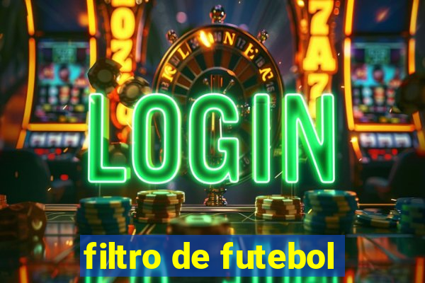 filtro de futebol