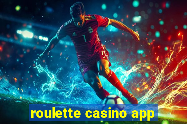 roulette casino app