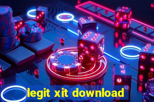 legit xit download