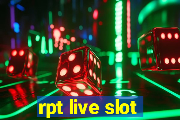 rpt live slot