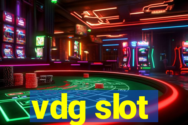 vdg slot