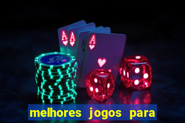 melhores jogos para o celular