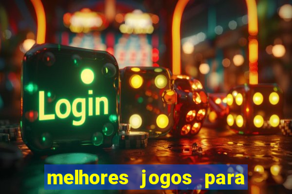 melhores jogos para o celular