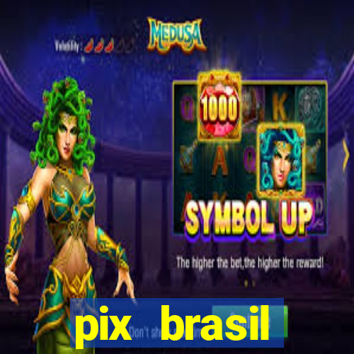 pix brasil entretenimento esportivo