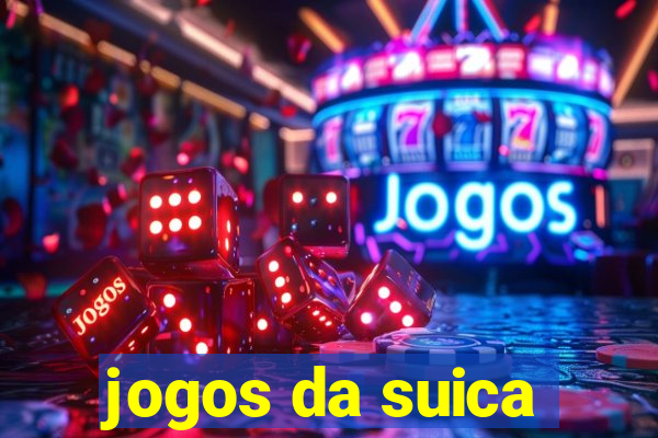 jogos da suica