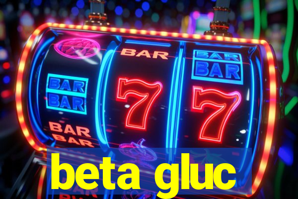 beta gluc