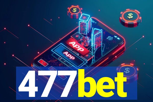 477bet