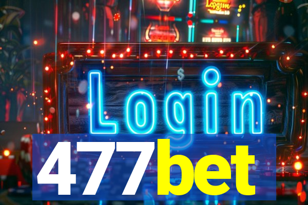 477bet